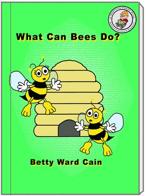 cover image of What Can Bees Do?